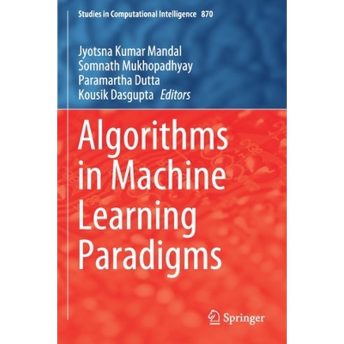 Algorithms in Machine Learning Paradigms Paperback, Springer, English, 9789811510434