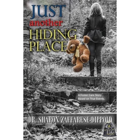 (영문도서) Just Another Hiding Place: A Foster Care Story Based on True Events Paperback, Zeet Publishing, English, 9798991138000