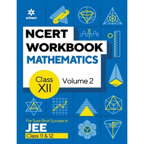 (영문도서) NCERT Workbook Mathematics Volume 2 Class 12 Paperback, Arihant Publication India L..., English, 9789326195690