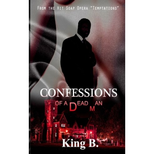 (영문도서) Confessions of a Dead Man: The Rise of Manoshua Johnson Paperback, Independently Published, English, 9798839185272