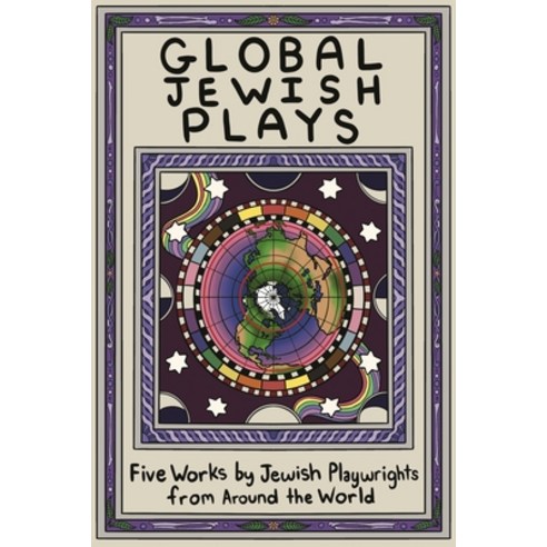 (영문도서) Global Jewish Plays: Five Works by Jewish Playwrights from Around the World: Extinct; Heartli... Hardcover, Methuen Drama, English, 9781350383319