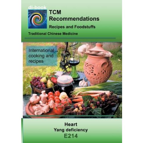 TCM - Heart - Yang deficiency: E214 TCM - Heart - Yang deficiency Paperback, Books on Demand