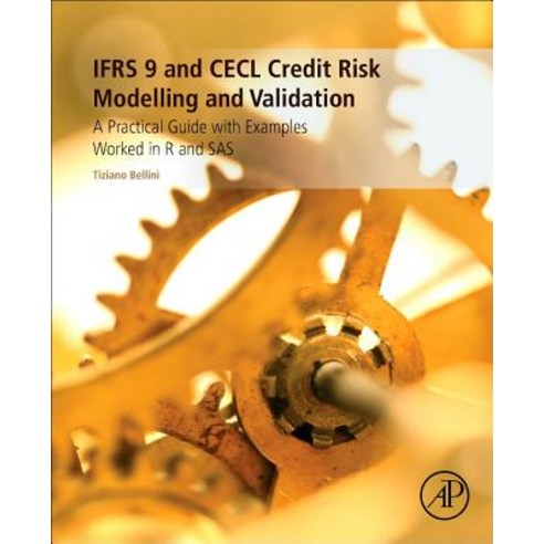 Ifrs 9 and Cecl Credit Risk Modelling and Validation: A Practical Guide with Examples Worked in R an... Paperback, 1p