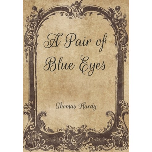 A Pair of Blue Eyes Paperback, Independently Published, English, 9798706272531