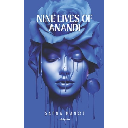 (영문도서) Nine Lives of Anandi Paperback, Ukiyoto Publishing, English, 9789358462739