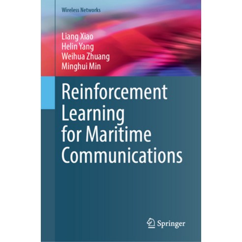(영문도서) Reinforcement Learning for Maritime Communications Hardcover, Springer, English, 9783031321375