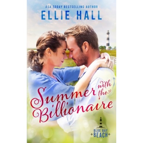 (영문도서) Summer with the Billionaire: Sweet Small Town Romance with Heart Paperback, Independently Published, English, 9798390538463