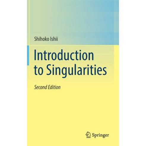 (영문도서) Introduction to Singularities Hardcover, Springer, English, 9784431568360