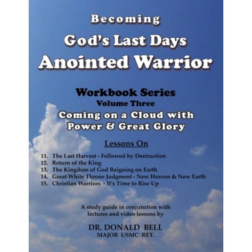 (영문도서) Becoming God''s Last Days Warrior Workbook 3 Paperback, Wilderness Voice Publishing, English, 9781943412075