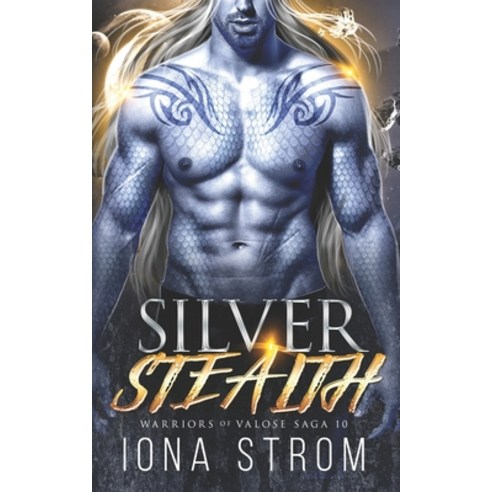 (영문도서) Silver Stealth: A SciFi Alien Romance: Warriors of Valose Saga 10 Paperback, Independently Published, English, 9798374987829