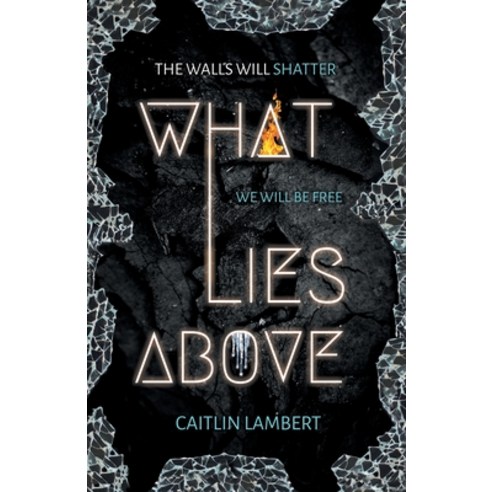 What Lies Above Paperback, Caitlin Lambert, English, 9781736504512