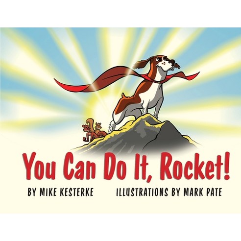 (영문도서) You Can Do It Rocket!: Persistence Pays Off Paperback, Mission Point Press, English, 9781954786547