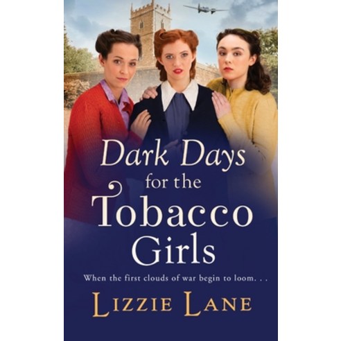 (영문도서) Dark Days for the Tobacco Girls Hardcover, Boldwood Books Ltd, English, 9781801629676