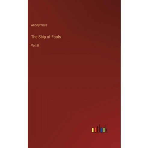 (영문도서) The Ship of Fools: Vol. II Hardcover, Outlook Verlag, English, 9783368836719