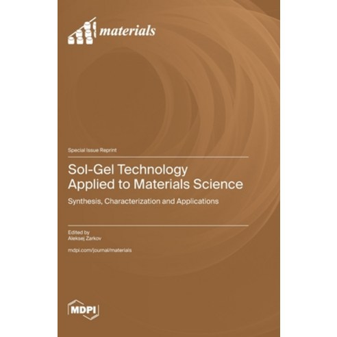 (영문도서) Sol-Gel Technology Applied to Materials Science: Synthesis ...