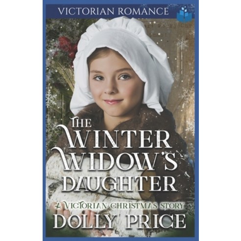 (영문도서) The Winter Widow''s Daughter: Victorian Romance Paperback, Independently Published, English, 9798358721623