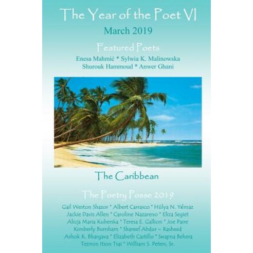 The Year of the Poet VI March 2019 Paperback, Inner Child Press, Ltd., English, 9781970020786