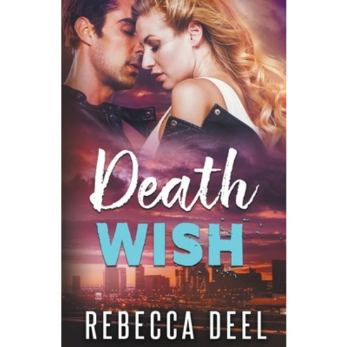 (영문도서) Death Wish Paperback, Rebecca Deel, English, 9798224920174
