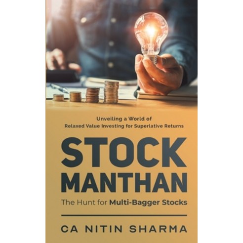 Stock Manthan: The Hunt for Multi-Bagger Stocks Paperback, Notion Press, English, 9781649519733