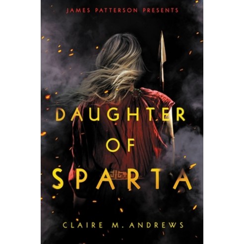 (영문도서) Daughter of Sparta Paperback, Jimmy Patterson, English, 9780316540087