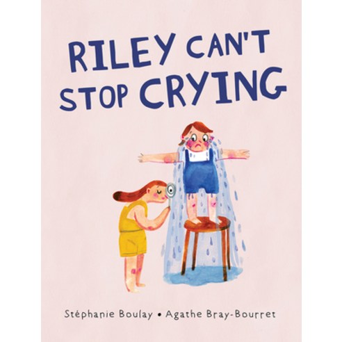 Riley Can''t Stop Crying Hardcover, Orca Book Publishers
