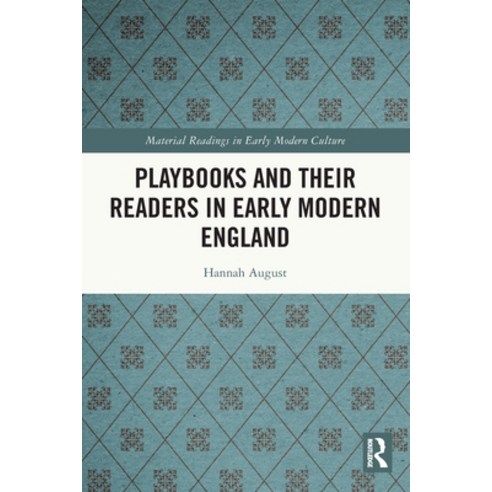 (영문도서) Playbooks and their Readers in Early Modern England Paperback, Routledge, English, 9781032232546