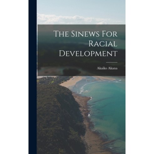 (영문도서) The Sinews For Racial Development Hardcover, Legare Street Press, English, 9781016624633