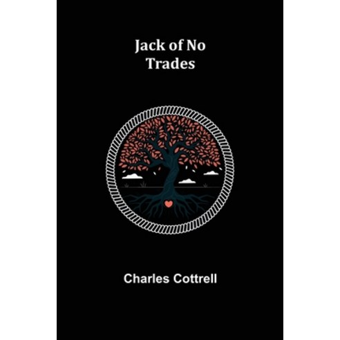 (영문도서) Jack of No Trades Paperback, Alpha Edition, English, 9789356159013