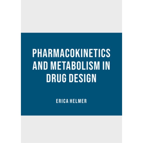 (영문도서) Pharmacokinetics and Metabolism in Drug Design Hardcover, American Medical Publishers, English, 9798887403755