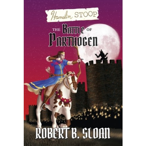 (영문도서) Hamelin Stoop: The Battle of Parthogen Hardcover, 12 Gates Publishing, English, 9798987857113