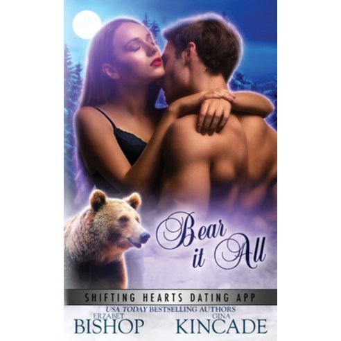 (영문도서) Bear It All Paperback, Naughty Nights Press LLC, English, 9781773572543