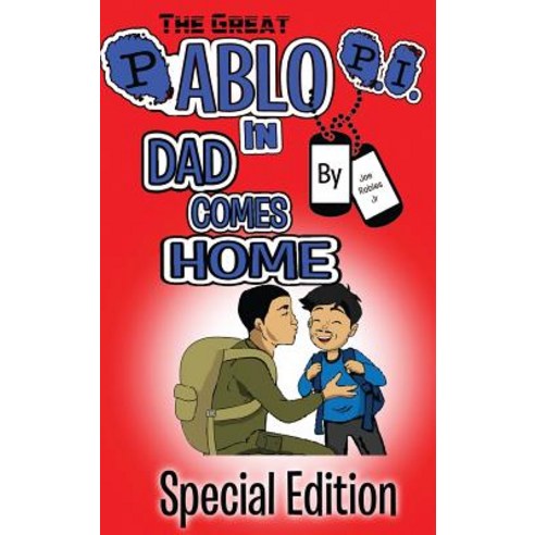 The Great Pablo P.I.: In Dad Comes Home Hardcover, Benny''s Books, English, 9780692139974