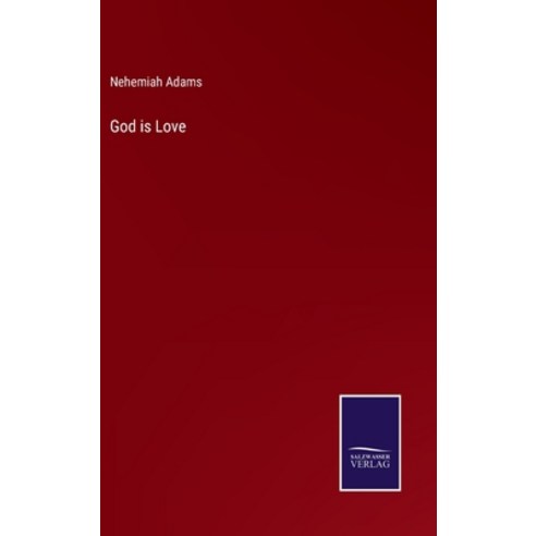 (영문도서) God is Love Hardcover, Salzwasser-Verlag, English, 9783375147693
