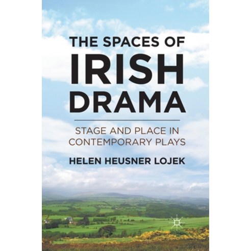 (영문도서) The Spaces of Irish Drama: Stage and Place in Contemporary Plays Paperback, Palgrave MacMillan, English, 9781349296576
