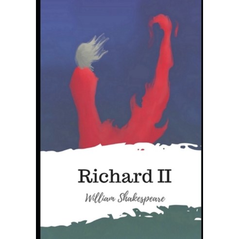 Richard II Paperback, Independently Published, English, 9798599066477