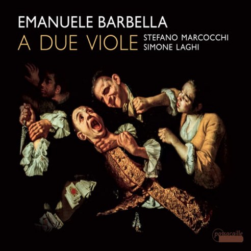 EMANUELE BARBELLA - A DUE VIOLE / STEFANO MARCOCCHI SIMONE LAGHI 바르벨라 : 두 대의 비올라를 위한 2중주 6곡 마르코치 라기 네덜란드수입반