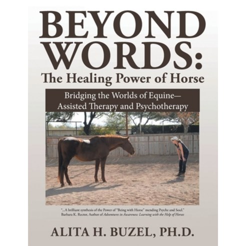 (영문도서) Beyond Words: The Healing Power of Horses Paperback, Alita Buzel, English, 9781087929835