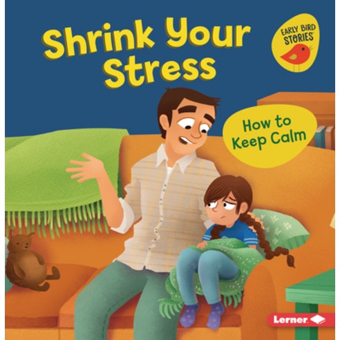 Shrink Your Stress: How to Keep Calm Paperback, Lerner Publications (Tm), English, 9781728431338