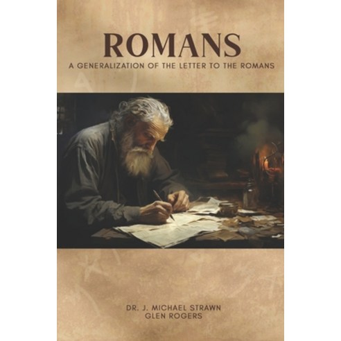 (영문도서) Romans: A Generalization of the Letter to the Romans Paperback, Independently Published, English, 9798327244436