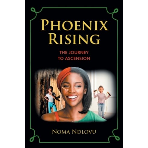 (영문도서) Phoenix Rising: The Journey to Ascension Paperback, Christian Faith Publishing, English, 9798887517513