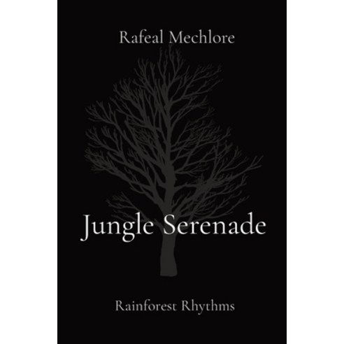 (영문도서) Jungle Serenade: Rainforest Rhythms Paperback, Leader Enterprises, English, 9788196744991