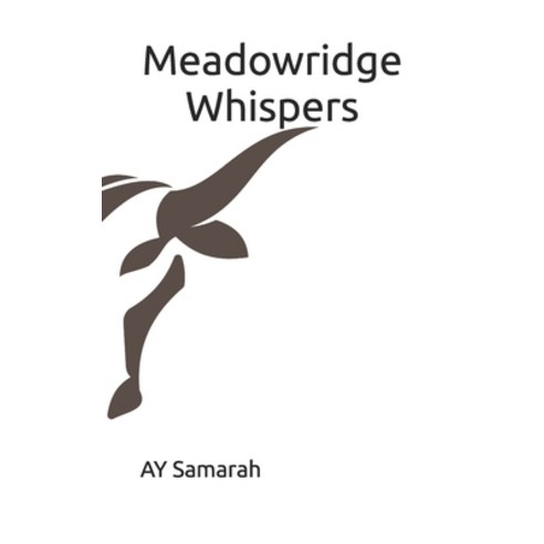(영문도서) Meadowridge Whispers Paperback, Independently Published, English, 9798871465684