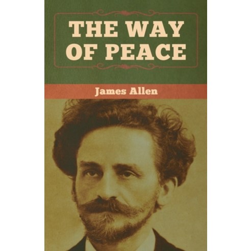 (영문도서) The Way of Peace Paperback, Bibliotech Press, English, 9781618958648