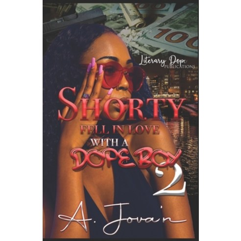 Shorty Fell In Love With A Dope Boy 2 Paperback, Independently Published, English, 9798733407180