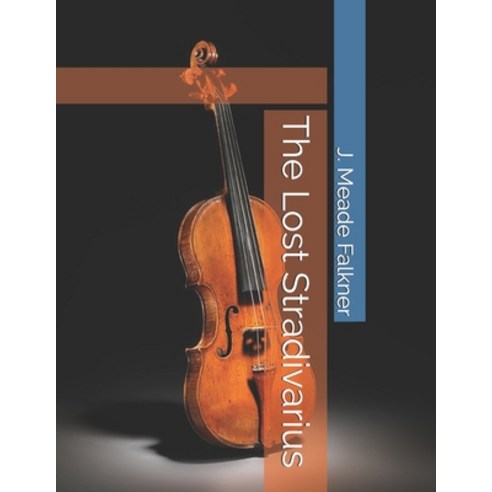 The Lost Stradivarius Paperback, Independently Published, English, 9798590126378