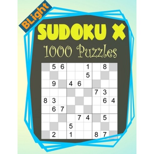 BLight Sudoku X Puzzles: 1000 Sudoku Puzzle Book For Adults (Puzzles & Games for Adults) Paperback, Independently Published