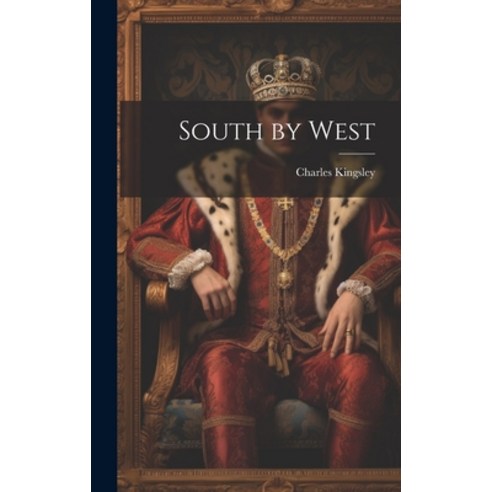 (영문도서) South by West Hardcover, Legare Street Press, English, 9781019811092