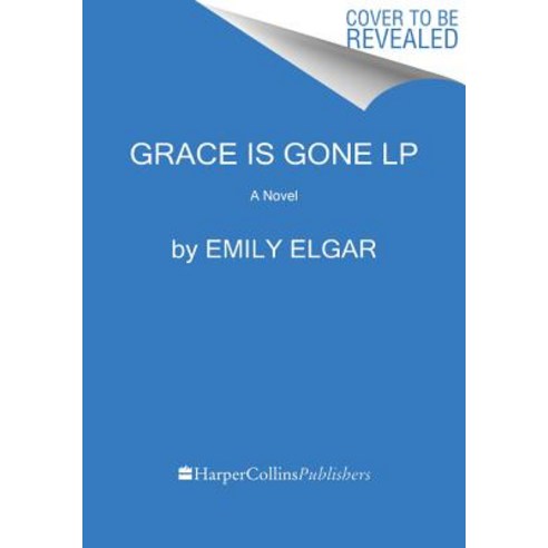 (영문도서) Grace Is Gone Paperback, Harper Large Print, English, 9780062979407