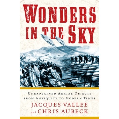(영문도서) Wonders in the Sky: Unexplained Aerial Objects from Antiquity to Modern Times Paperback, Tarcherperigee, English, 9781585428205