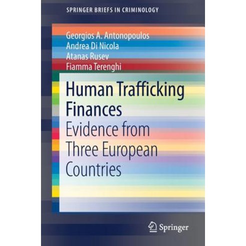 (영문도서) Human Trafficking Finances: Evidence from Three European Countries Paperback, Springer, English, 9783030178086